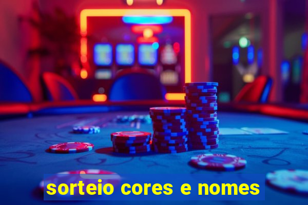 sorteio cores e nomes